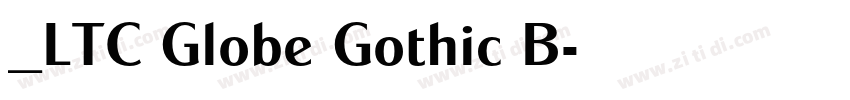 _LTC Globe Gothic B字体转换